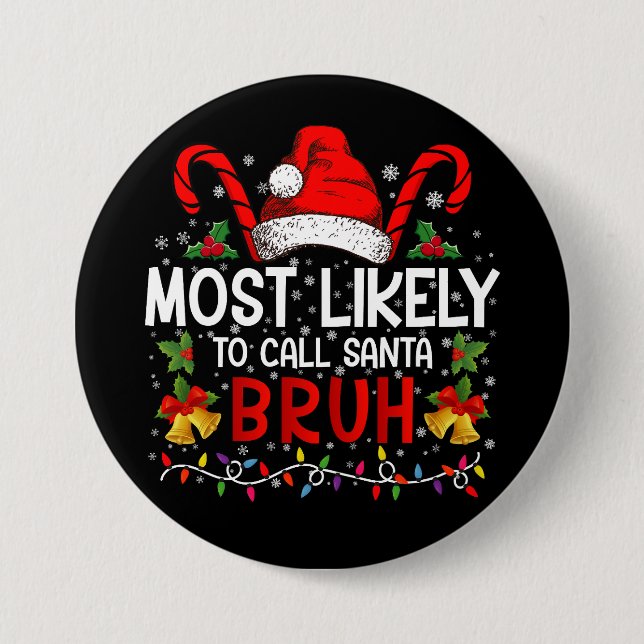 Am wahrscheinlichsten ist es, Santa Bruh Funny Chr Button (Vorderseite)