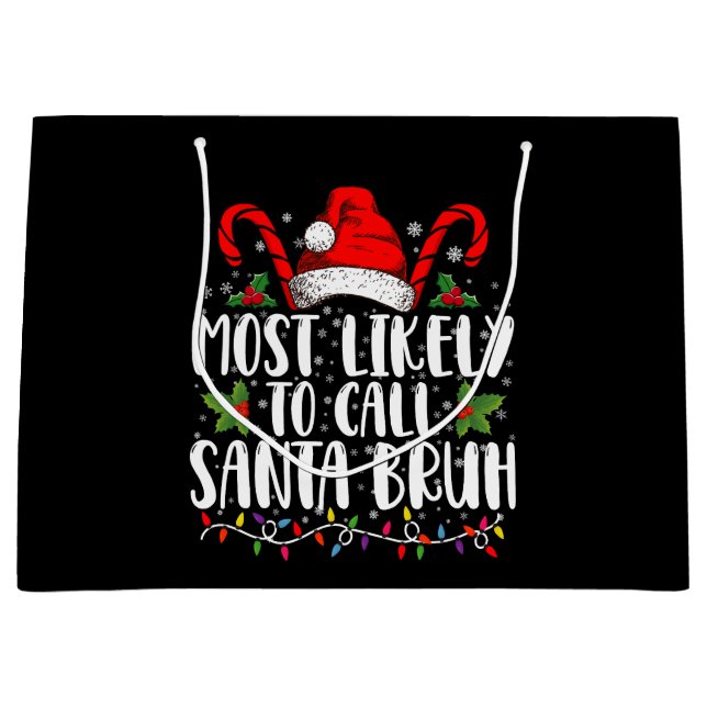 Am wahrscheinlichsten ist es, Santa Bruh Funny Chr Große Geschenktüte (Vorderseite)