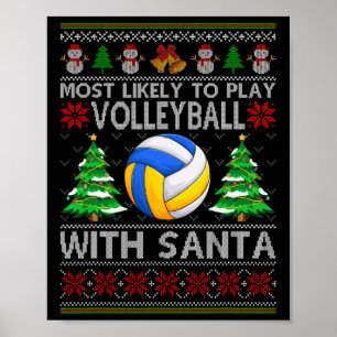 Am wahrscheinlichsten ist es, Volleyball mit Santa Poster