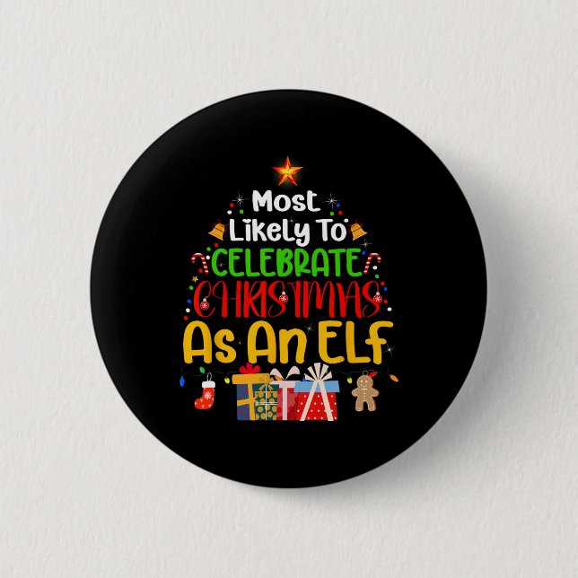 Am wahrscheinlichsten ist es, Weihnachten als Elf  Button (Vorderseite)