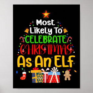 Am wahrscheinlichsten ist es, Weihnachten als Elf  Poster