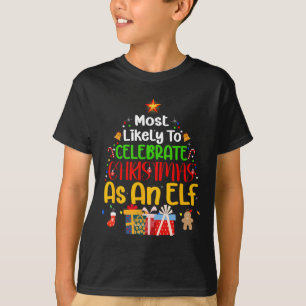 Am wahrscheinlichsten ist es, Weihnachten als Elf T-Shirt