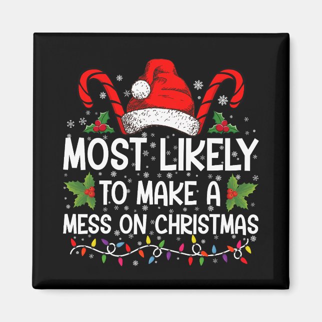 Am wahrscheinlichsten ist es, zu Weihnachten ein C Magnet (Vorne)