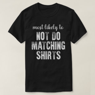 Am wahrscheinlichsten keine passenden Halloween-Sh T-Shirt