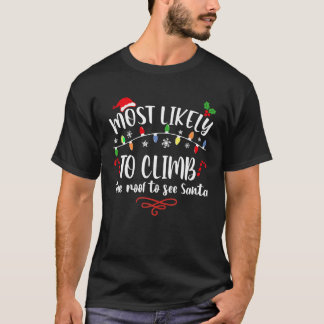 Am wahrscheinlichsten klettern die Dach-Xmas für F T-Shirt
