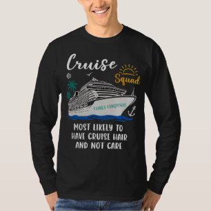 Am Wahrscheinlichsten Kreuzfahrt-Frisur Zu Haben U T-Shirt
