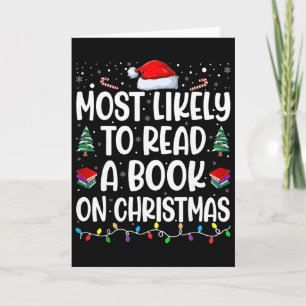Am Wahrscheinlichsten Liest Ein Buch An Weihnachte Karte