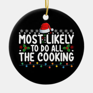 Am Wahrscheinlichsten Macht Alle Koch Weihnachten  Keramik Ornament