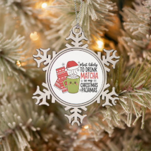 Am wahrscheinlichsten Matcha in meinem Weihnachts- Schneeflocken Zinn-Ornament