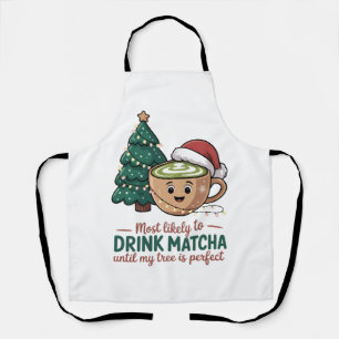Am wahrscheinlichsten Matcha trinkt, bis mein Baum Schürze