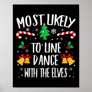 Am wahrscheinlichsten mit den Elfen Line Dance mac Poster
