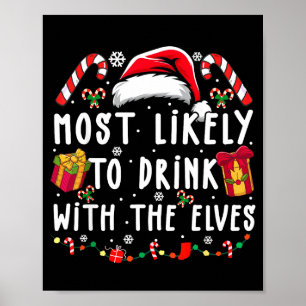Am Wahrscheinlichsten Mit Den Elfen Trinken Elf Tr Poster