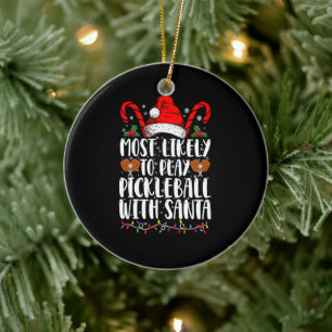 Am Wahrscheinlichsten mit der Familie Santa Pickle Keramik Ornament