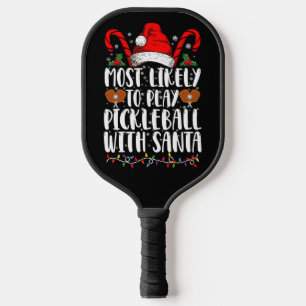 Am Wahrscheinlichsten mit der Familie Santa Pickle Pickleball Schläger