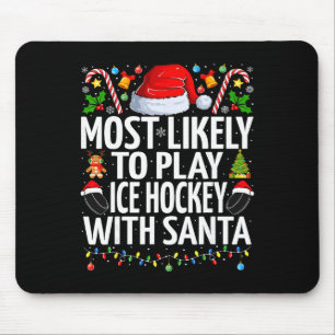Am Wahrscheinlichsten Mit Santa Christma Eishockey Mousepad