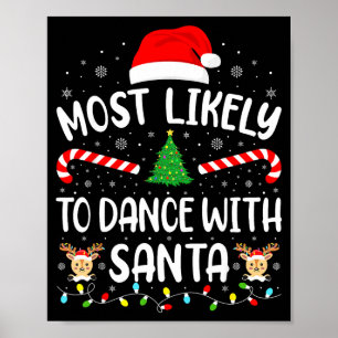 Am Wahrscheinlichsten Mit Santa Family Matching Xm Poster