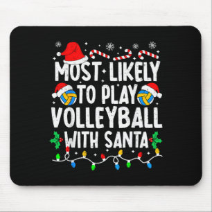 Am Wahrscheinlichsten Mit Santa Volleyball Spielt Mousepad