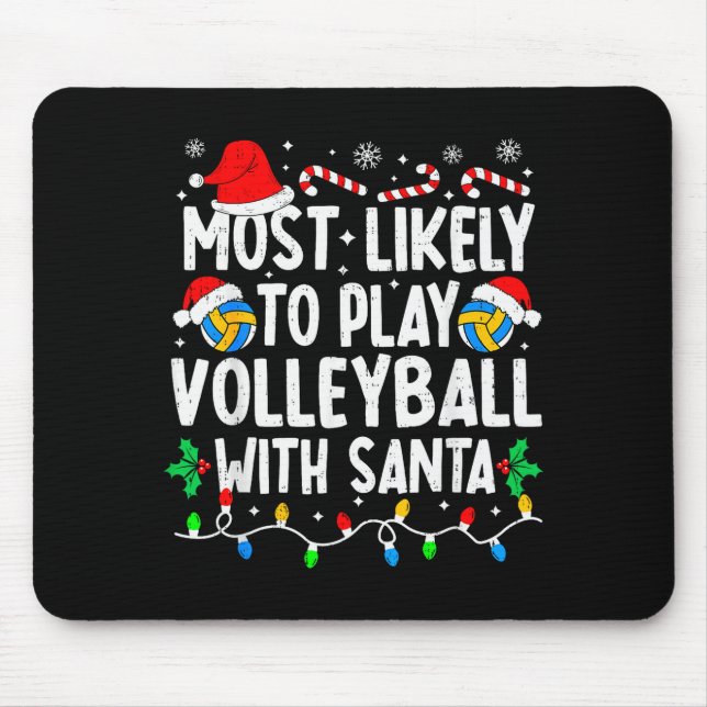 Am Wahrscheinlichsten Mit Santa Volleyball Spielt  Mousepad (Vorne)