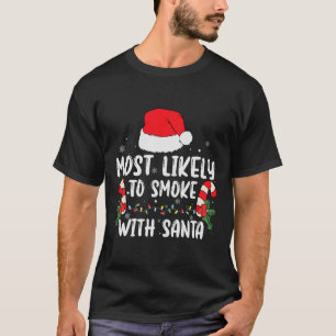 Am wahrscheinlichsten mit Weihnachtslicht rauchen T-Shirt