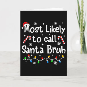 Am wahrscheinlichsten nennt man Santa Bruh Family Karte