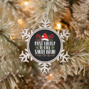 Am wahrscheinlichsten nennt man Santa Bruh Lustige Schneeflocken Zinn-Ornament