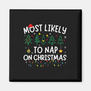 Am wahrscheinlichsten Nickerchen an Weihnachten We Magnet