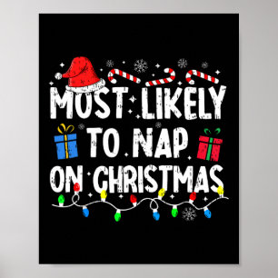 Am wahrscheinlichsten Nickerchen an Weihnachten We Poster