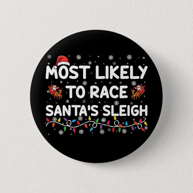 Am wahrscheinlichsten nimmt man an Santas Schlitte Button (Vorderseite)