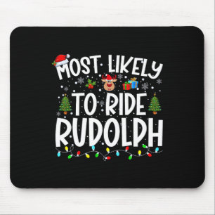 Am wahrscheinlichsten reiten Rudolph Familie Weihn Mousepad