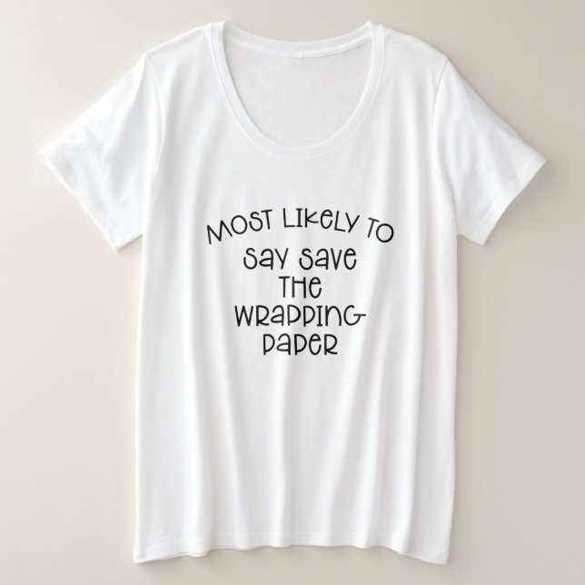 Am wahrscheinlichsten Rette das Versandpapier T-Sh Große Größe T-Shirt (Design vorne)