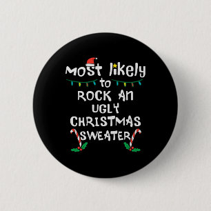 Am wahrscheinlichsten Rock Ugly Weihnachts Weihnac Button