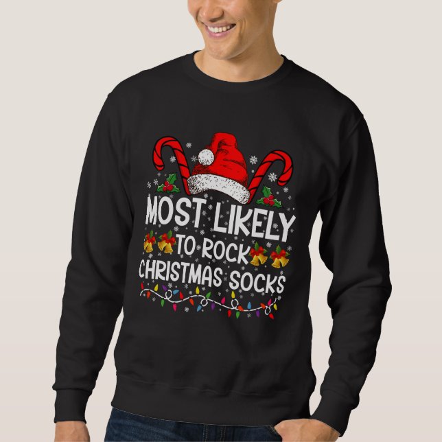 Am wahrscheinlichsten Rock Weihnachtssocken Funny  Sweatshirt (Vorderseite)
