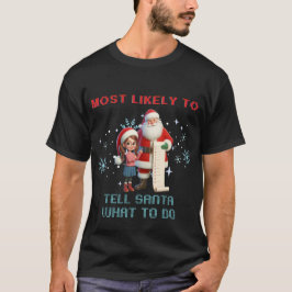 Am wahrscheinlichsten sagt man dem Weihnachtsmann, T-Shirt