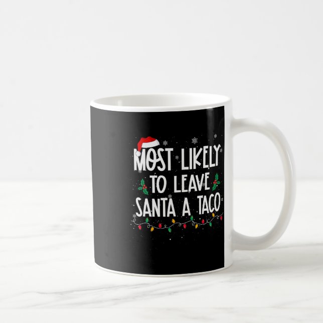 Am wahrscheinlichsten, Santa A Verlassen Weihnacht Kaffeetasse (Rechts)