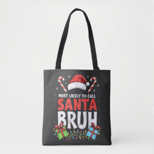 Am wahrscheinlichsten, Santa Bruh Funny Xmas anzur