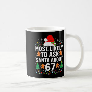 Am Wahrscheinlichsten Santa Nach 67 Weihnachtspyja Kaffeetasse