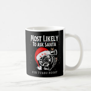 Am Wahrscheinlichsten Santa Nach Turbo Boost Lusti Kaffeetasse