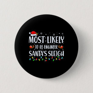 Am Wahrscheinlichsten Santas Schlitten Weihnachten Button