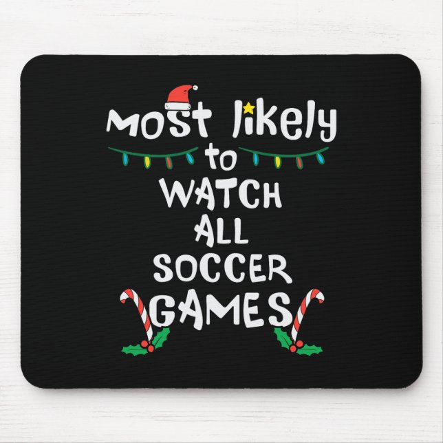 Am wahrscheinlichsten schauen Fußball Weihnachtsma Mousepad (Vorne)