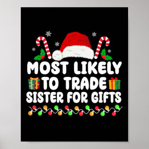 Am Wahrscheinlichsten Schwester Für Geschenke Pass Poster