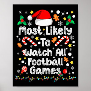 Am wahrscheinlichsten sehen alle Fußballspiele Fam Poster