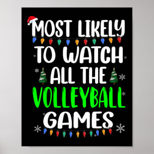 Am wahrscheinlichsten sehen Sie Volleyballspiele Poster