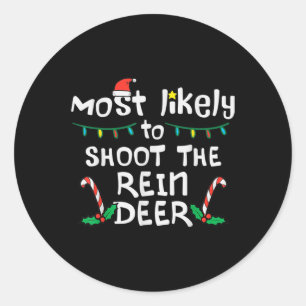 Am wahrscheinlichsten Shoot Rentier Weihnachtslied Runder Aufkleber