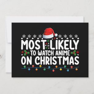 Am wahrscheinlichsten sieht man die Weihnachtsfami Einladung