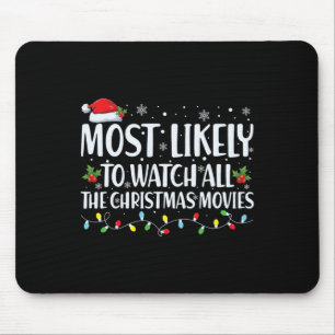 Am wahrscheinlichsten sind alle Weihnachtsfilme Ch Mousepad