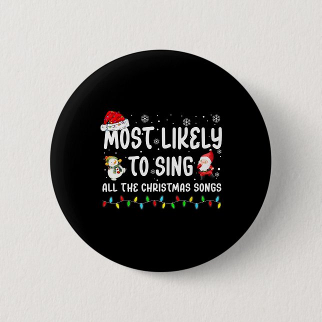 Am wahrscheinlichsten singen alle Weihnachtslieder Button (Vorderseite)