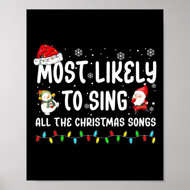 Am wahrscheinlichsten singen alle Weihnachtslieder Poster (Vorne)