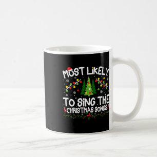 Am wahrscheinlichsten Singen die Weihnachtslieder Kaffeetasse