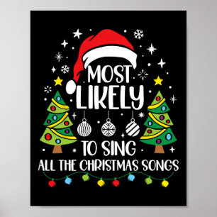 Am wahrscheinlichsten Singen die Weihnachtslieder  Poster