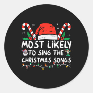 Am wahrscheinlichsten Singen die Weihnachtslieder Runder Aufkleber